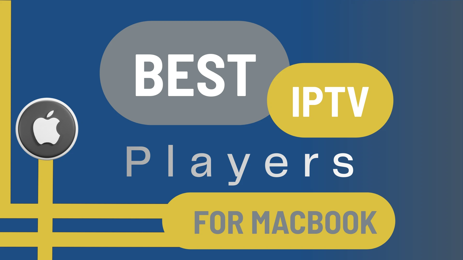 Best IPTV Players for MacBook