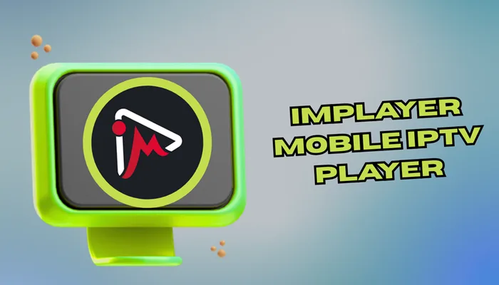 iMPlayer Mobile IPTV Player 