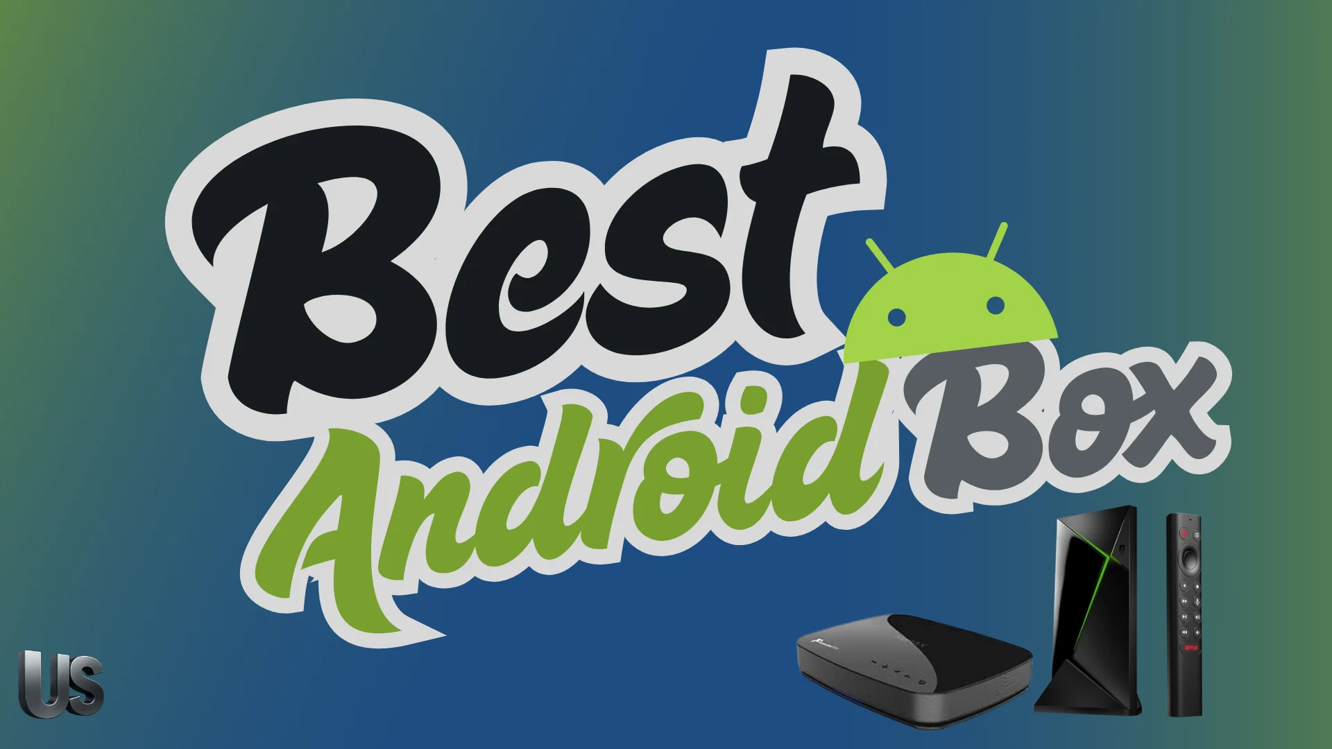 Best Android Box