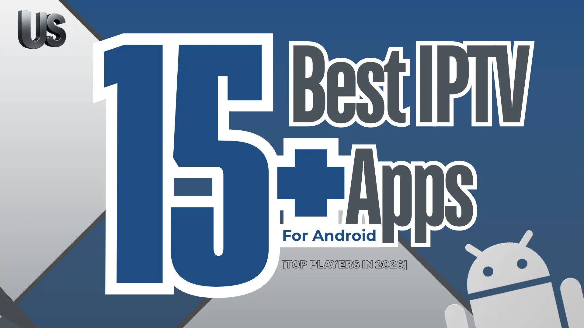 Best IPTV Apps For Android
